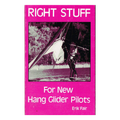 Right Stuff For New Hang Glider Pilots